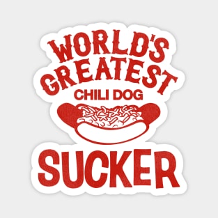 World's Greatest Chili Dog Sucker Magnet