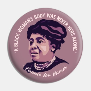 Fannie Lou Hamer Portrait and Quote Pin