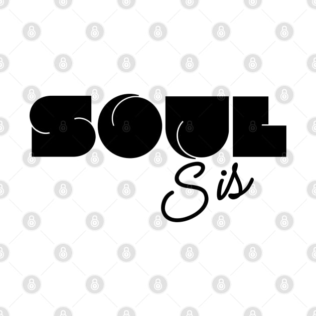 Soul Sis by Mazzlo Shop