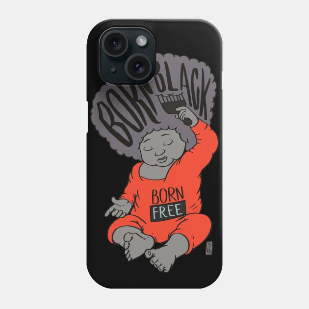 Born Black, Born Free Phone Case by Thomcat23