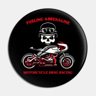 Fueling Adrenaline Motorcycle Drag Racing Skull Street Bike Pin