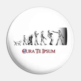 Cura Te Ipsum: Evolution (LIGHT) Pin