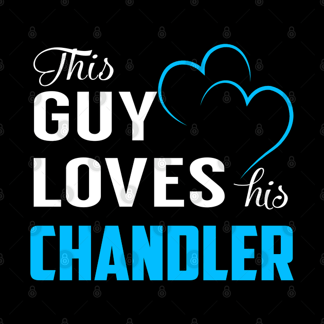 This Guy Loves His CHANDLER by TrudiWinogradqa