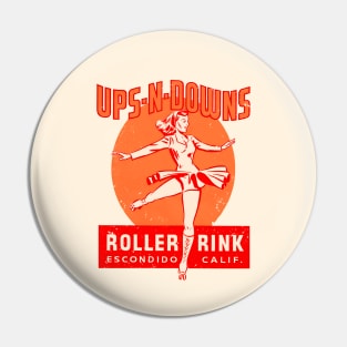 Ups n Downs Escondido California Roller Rink Pin