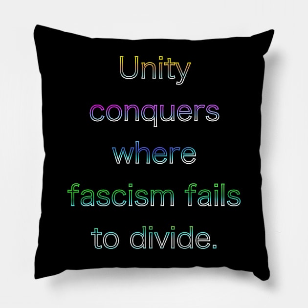 Unite against fascism. Pillow by CreaKat