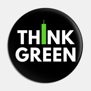 Think Green (Candle Stick) Pin