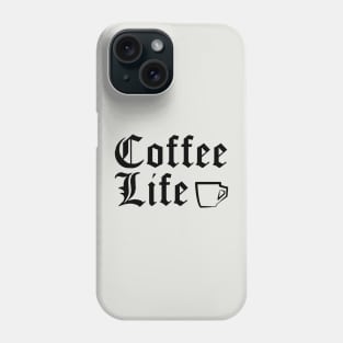 Coffee Life Phone Case