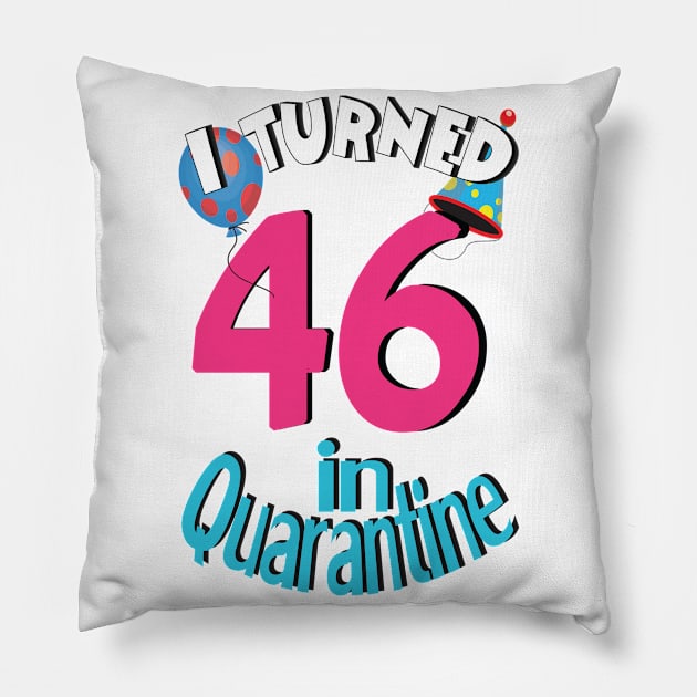 I turned 46 in quarantined Pillow by bratshirt