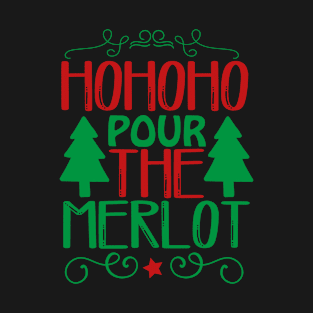 Hohoho Pour The Merlot-Funny Christmas T-Shirt