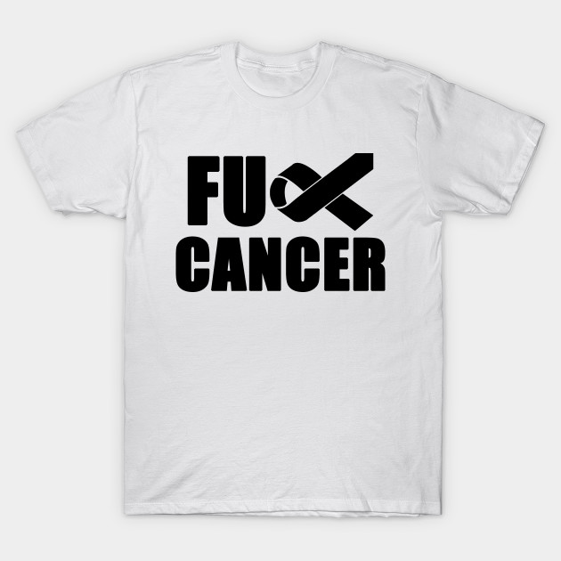 F Cancer Cancer Awareness T Shirt Teepublic De