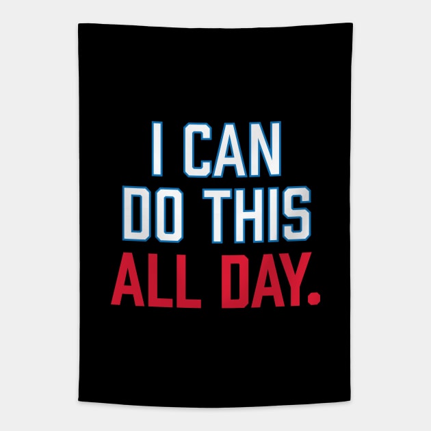 I Can Do This All Day. Tapestry by lorocoart