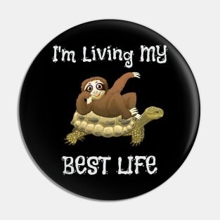 Cute I'm Living My Best Life Sloth & Turtle Animal Pin