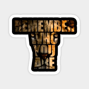 remember who you are lion king text mask Magnet