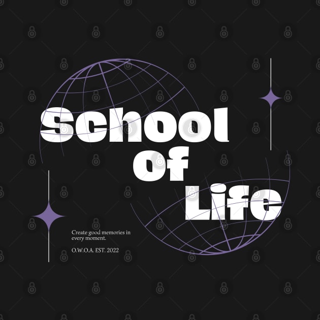 School of Life by One Way Or Another