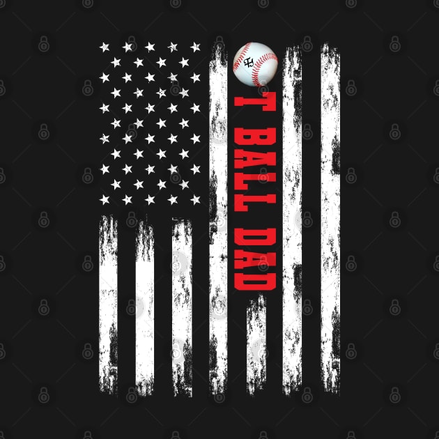 T-BALL DAD WHITE AMERICAN FLAG RED by Turnbill Truth Designs