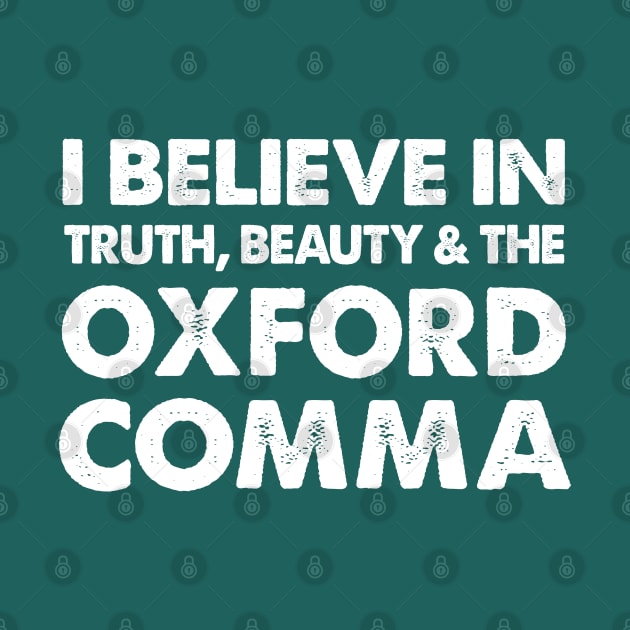 I Believe In .... The Oxford Comma by DankFutura