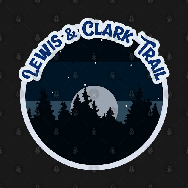 Lewis and Clark Trail Campground Campground Camping Hiking and Backpacking through National Parks, Lakes, Campfires and Outdoors of Washington by AbsurdStore