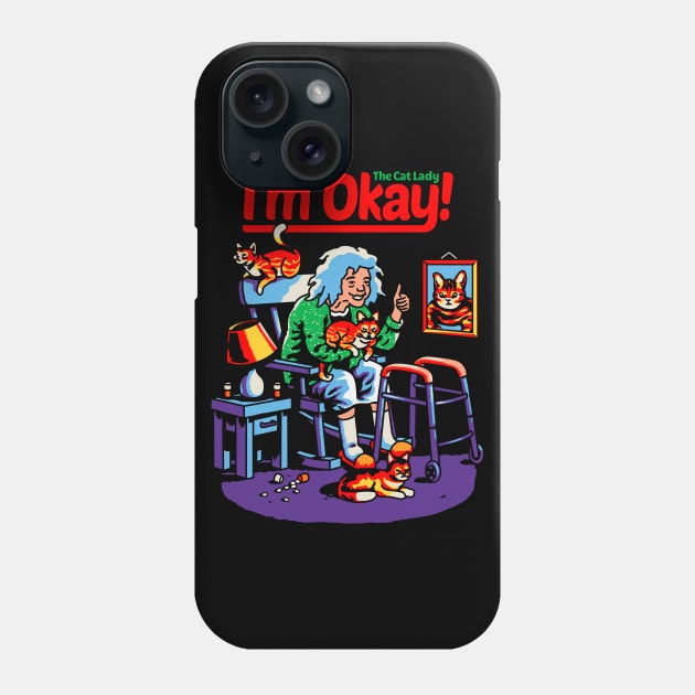 I'm Okay: The Cat Lady Phone Case by metalsan