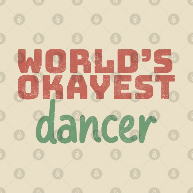 World's Okayest Dancer by Commykaze