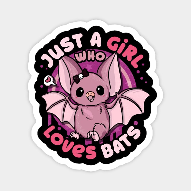 Just A Girl Who Loves Bats - Anime Kawaii Bat Magnet by biNutz