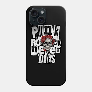 Punk Rock Never Dies Phone Case