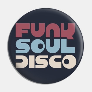 Funk Soul Disco Pin