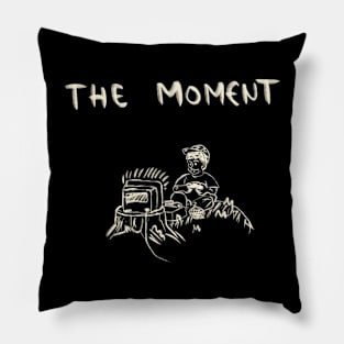 The Moment Pillow