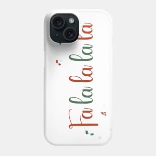 Fa la la la la Christmas Design Phone Case