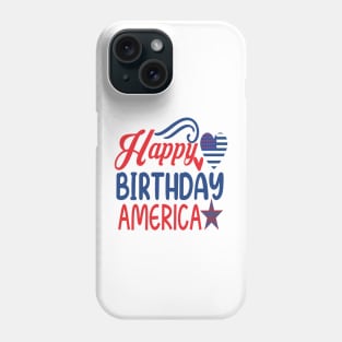 4th of July, Independence Day ,America S,USA Flag, Happy birthday america Phone Case