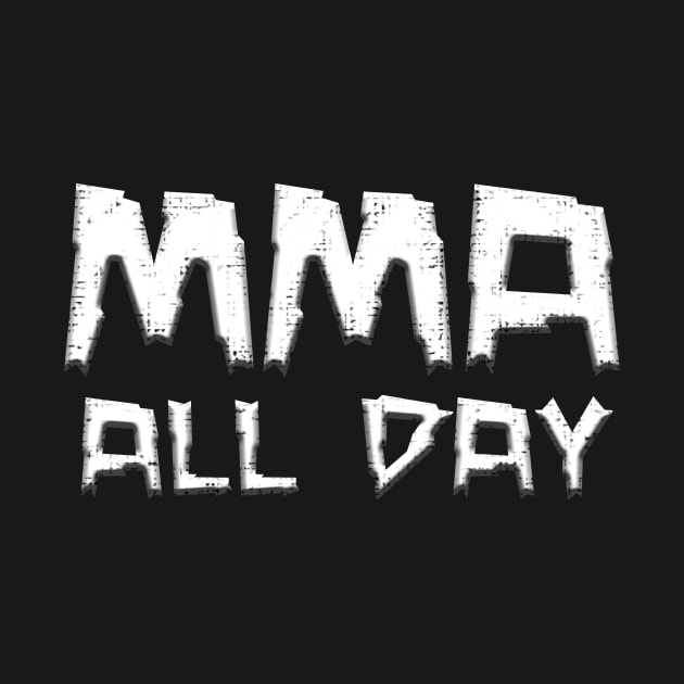 MMA All Day by scoffin