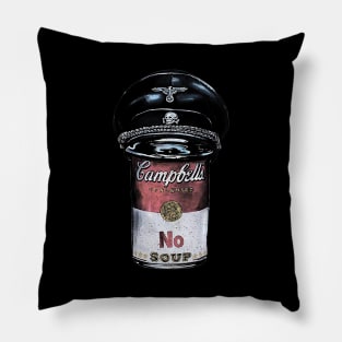 No Soup for You Quote Pillow