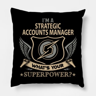 Strategic Accounts Manager T Shirt - Superpower Gift Item Tee Pillow