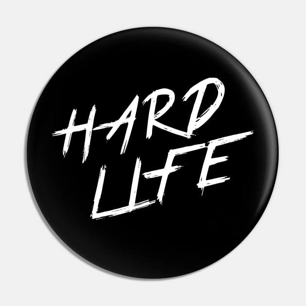 HARD LIFE | QUOTE | GRAFITTI STYLE Pin by AwesomeSauce