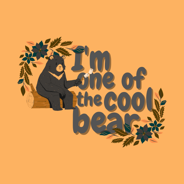 I 'am one of the cool bear by NICHE&NICHE