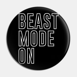 Beast Mode On 2 - Fitness Motivation Minimalist Typography Pin