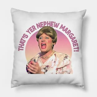 Limmy //// That's Yer Nephew Margaret / Aesthetic Fan Art Gift Design Pillow