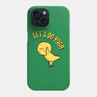 Let's do yoga | lifestyle | cute & funny character Phone Case