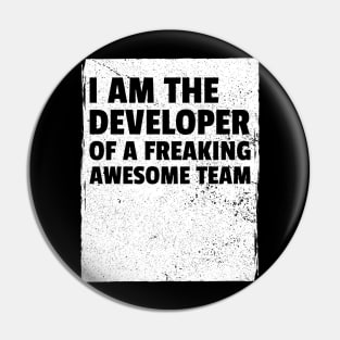 I am the developer of a freaking awesome team Pin