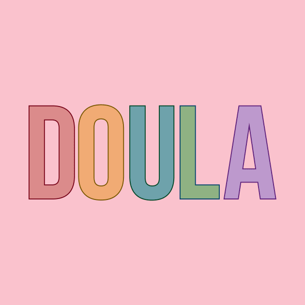 Doula by RefinedApparelLTD