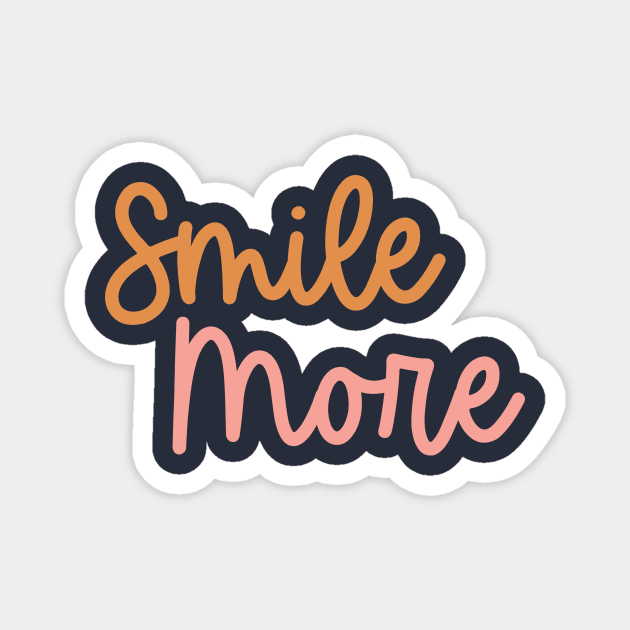 Smiles more Magnet by Artery Designs Co.