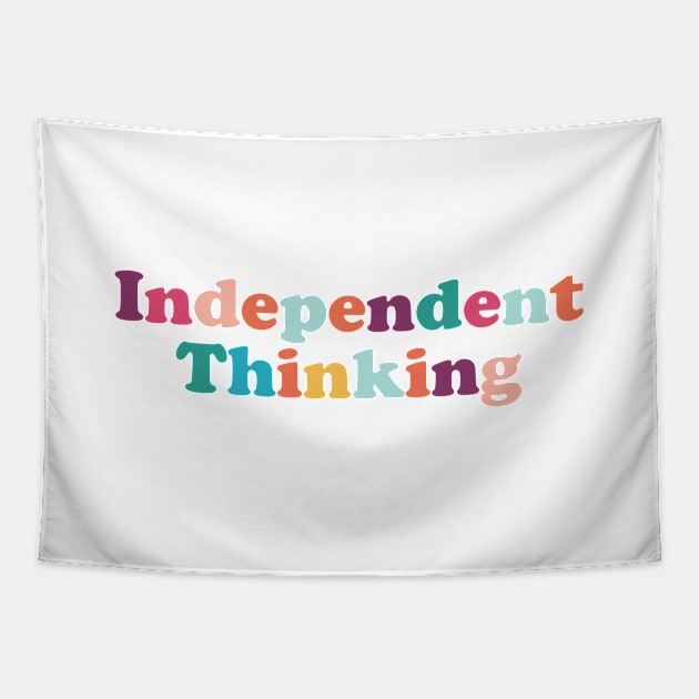 Independent Thinking motivational saying slogan Tapestry by star trek fanart and more