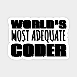 World's Most Adequate Coder Magnet