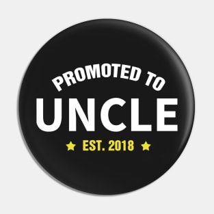 PROMOTED TO UNCLE EST 2018 gift ideas for family Pin