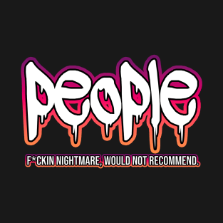 People Not Recommended T-Shirt