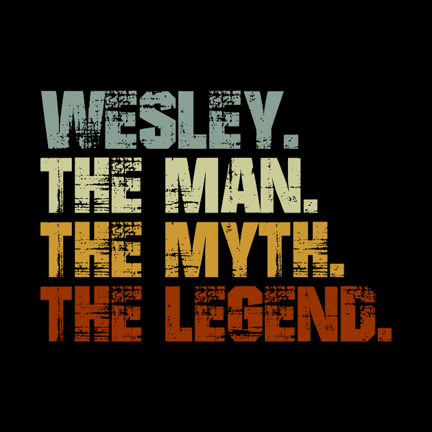 Wesley The Man The Myth The Legend by designbym