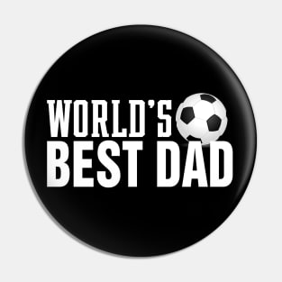 Simple World's Best Dad Typography with Soccer Ball Pin