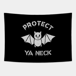 Protect Ya Neck Tapestry