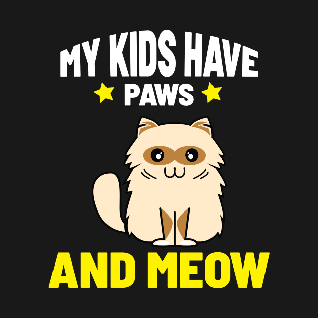 My Kids Have Paws and Mewo by  El-Aal