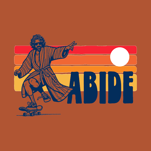 ABIDE Vintage 80s Skateboarding Dude Lebowski Retro Sunset by GIANTSTEPDESIGN