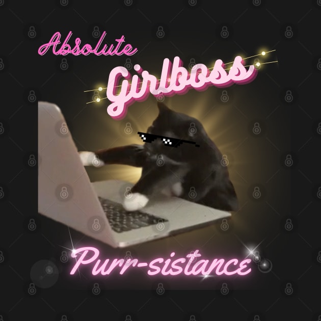 Girlboss purr-sistance by Artsy2Day